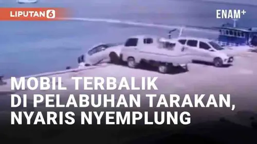 VIDEO: Detik-Detik Mobil Terbalik di Pelabuhan Tengkayu Tarakan, Nyaris Nyemplung Laut