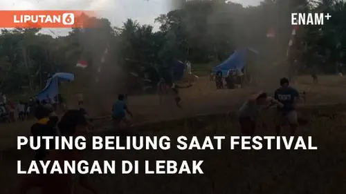 VIDEO: Detik-detik Angin Puting Beliung Muncul Saat Festival Layangan di Kab. Lebak