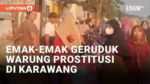 VIDEO: Viral Emak-Emak Geruduk Warung Remang-Remang di Karawang, PSK Kabur Berlarian