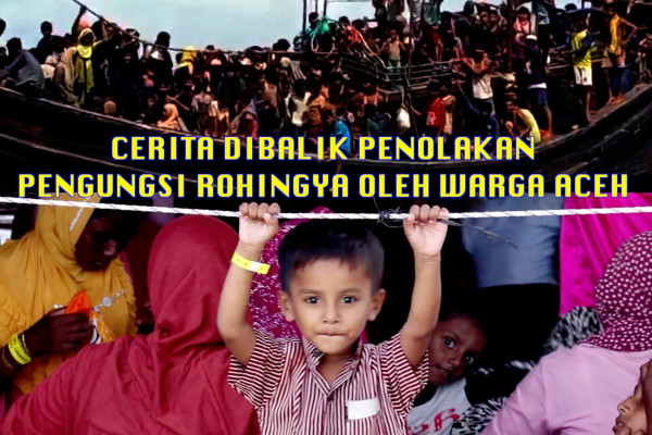 Kisah Penolakan Pengungsi Rohingya oleh Masyarakat Aceh