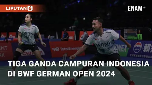 VIDEO: Tiga Pasangan Ganda Campuran Akan Wakili Indonesia di BWF Super 300 German Open 2024