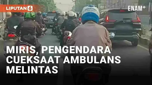 VIDEO: Miris, Pengendara Cuek dan Tak Beri Jalan Saat Ambulans Darurat Hendak Melintas